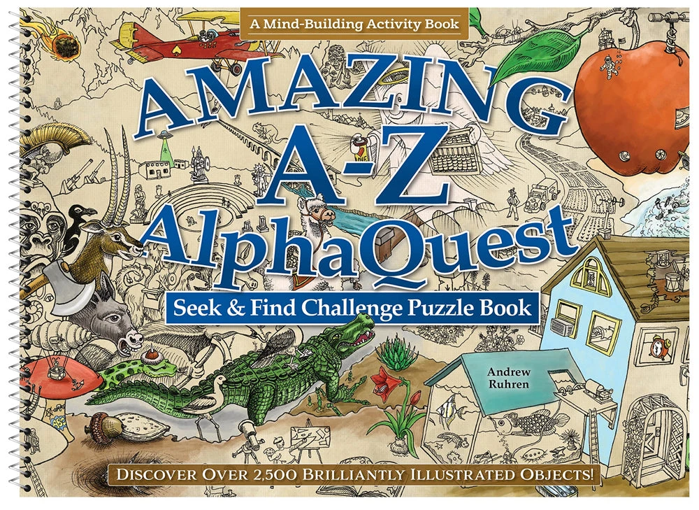 Amazing A-Z AlphaQuest Seek & Find Challenge Puzzle Book 1 Amazing A-Z AlphaQuest Seek & Find Challenge Puzzle Book